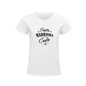 T-shirt personalizada Super Madrinha Para ocasiões especiais